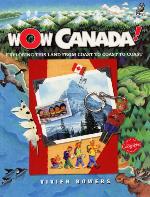 Image de la couverture : Wow, Canada!: Exploring This Land from Coast to Coast
