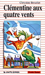 Couverture du livre, CLÉMENTINE AUX QUATRE VENTS