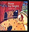 ROSE BY NIGHT