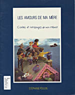 Photo of book cover: Les Amours de ma mère: contes et mensonges de mon enfance