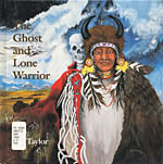 The Ghost and Lone Warrior:<br /> An Arapaho Legend