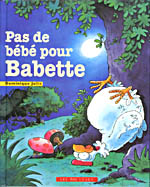 PAS DE BÉBÉ POUR BABETTE