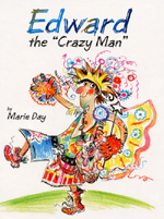 Cover of book, EDWARD THE "CRAZY MAN"