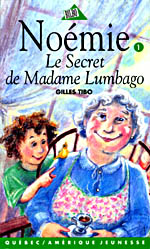 NOÉMIE: LE SECRET DE MADAME LUMBAGO