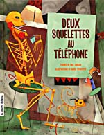 Cover of book, DEUX SQUELLETTES AU TÉLÉPHONE