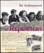 Couverture du livre, THE UNDERGROUND REPORTERS